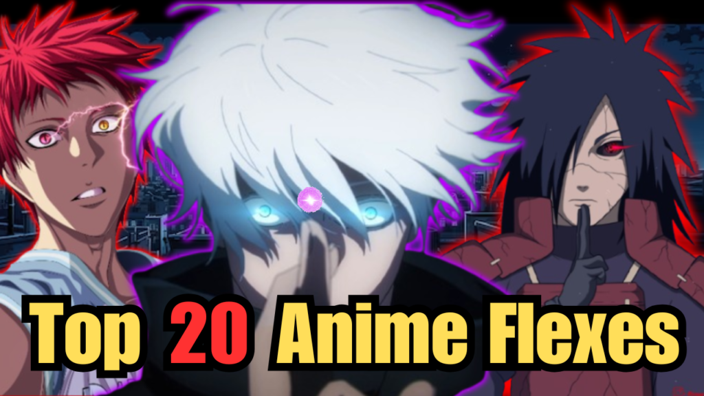 Top 20 Biggest Anime Flexes of All Time